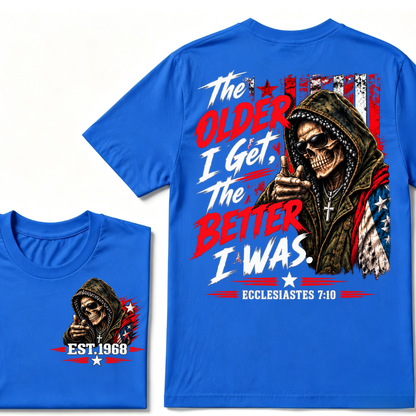 The Older I Get The Better I Was Ecclesiastes 7:10 EST.Year Skull American Flag Hooded Skeleton Print T-Shirt