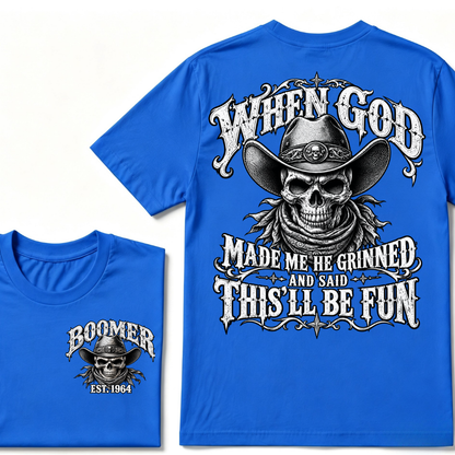 When God Made Me He Grinned And Said This'll Be Fun EST.Year Vintage Cowboy Skull T-Shirt