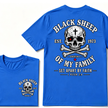 Custom EST.Year Customize Gen X Black Sheep Of My Family Set Apart By Faith 1 Peter 2:9 T-Shirt