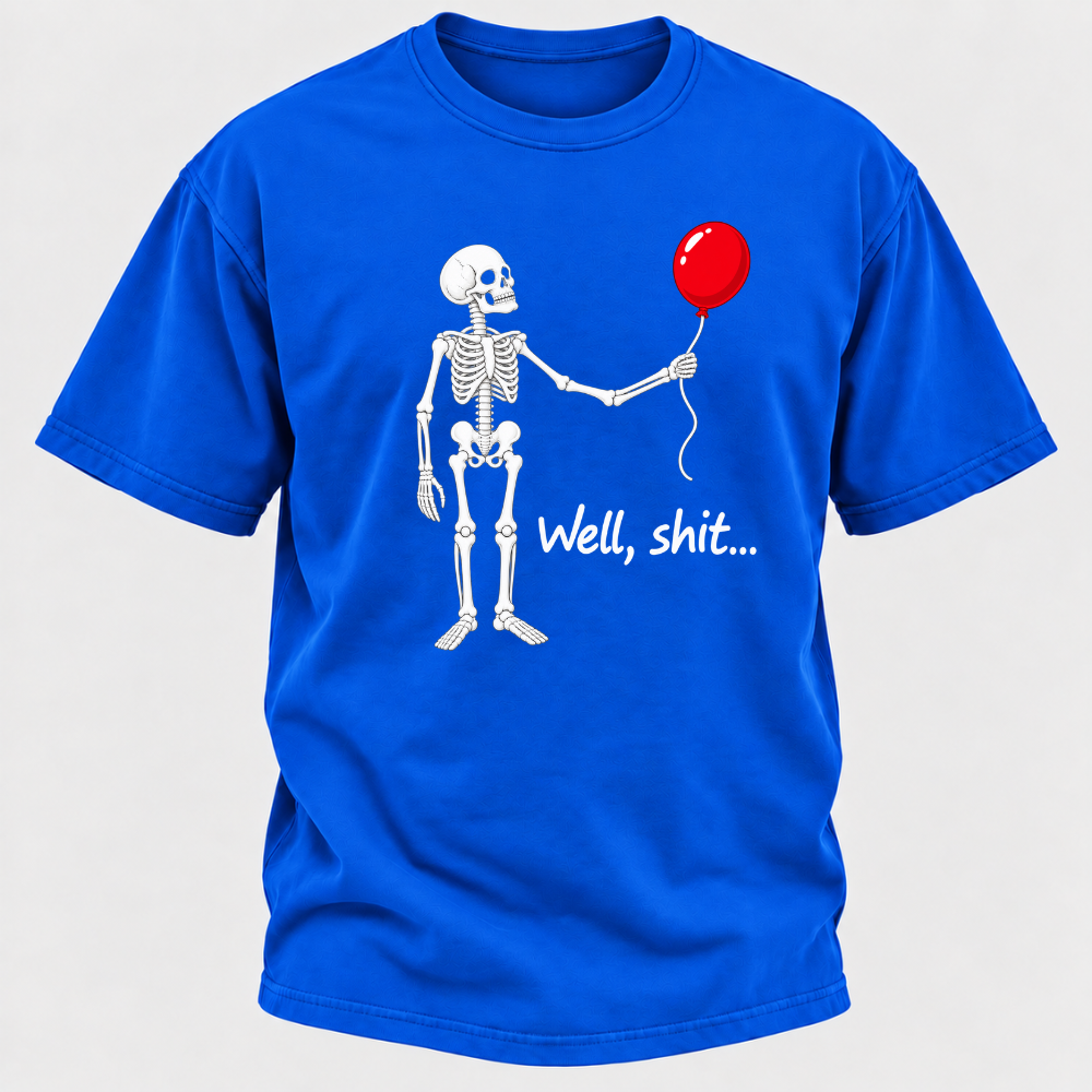 Well, Shit... Halloween Funny T-Shirt