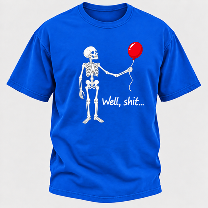 Well, Shit... Halloween Funny T-Shirt