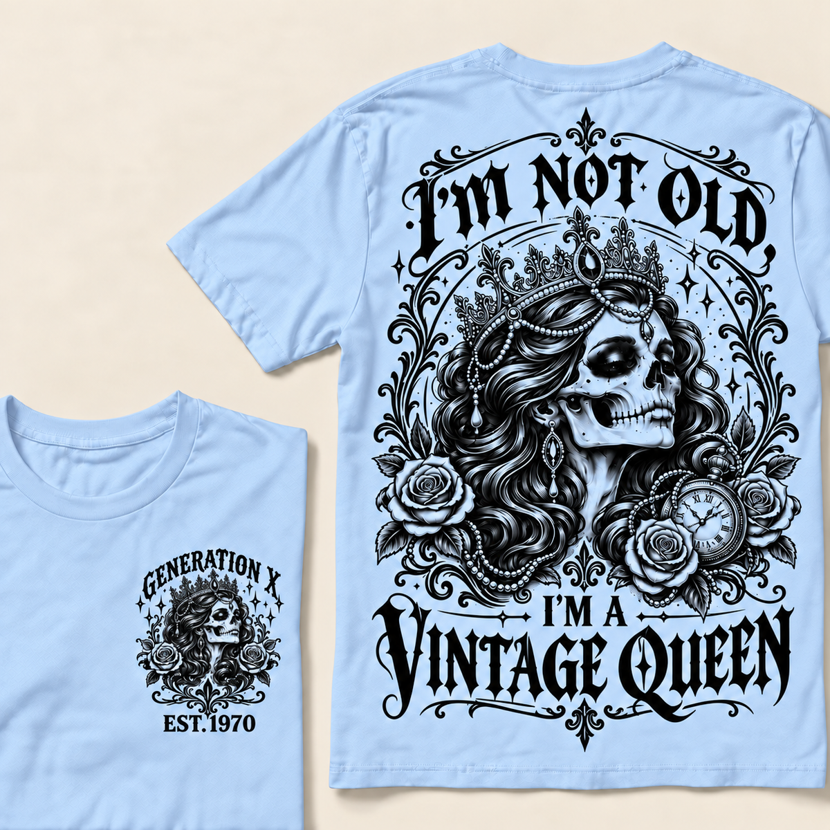 "I'm Not Old I'm A Vintage Queen" T-Shirt, Funny Gen X Sarcastic Tee, Gothic Skull Crown Gift for Her