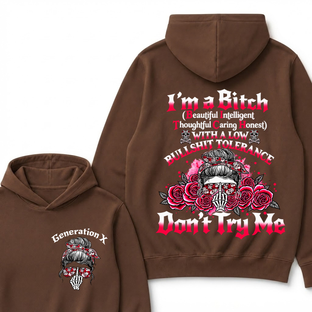 Generation X Hoodie, I'm Beautiful Intelligent Thoughtful Caring Honest Low Tolerance Skull Roses Graphic Hooded Sweatshirt