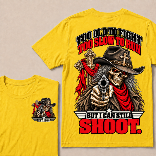 Too Old To Fight Too Slow To Run But I Can Still Shoot Cowboy Skull American Flag T-Shirt EST.Year