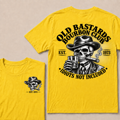 EST.YOUR Year Old Bastards Bourbon Club Idiots Not Included T-Shirts