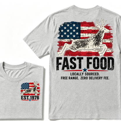 Fast Food Deer Hunting T-Shirt, Locally Sourced Free Range Zero Delivery Fee Vintage American Flag EST.Year Hunter Graphic Tee