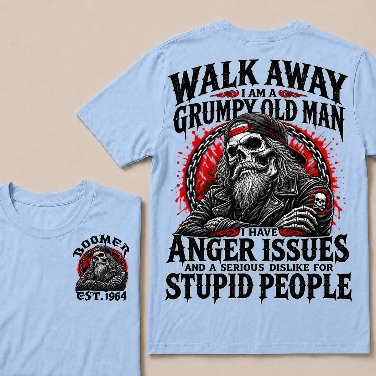 Walk Away I Am A Grumpy Old Man I Have Anger Issues And A Serious Dislike For Stupid People Est.Year T-Shirt