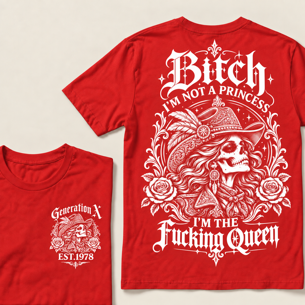 Funny Gen X Cowboy Queen T-Shirt, Western Gothic Skull Tee, Sarcastic Women's Shirt, Retro 1978 Gen X Gift, Not A Princess Tee
