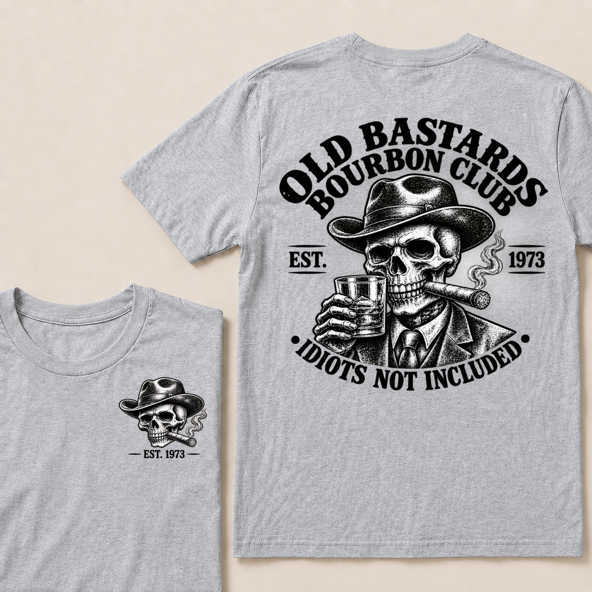 EST.YOUR Year Old Bastards Bourbon Club Idiots Not Included T-Shirts