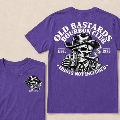 EST.YOUR Year Old Bastards Bourbon Club Idiots Not Included T-Shirts