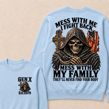 Mess With Me I Fight Back Mess With My Family EST.Year  Vintage American Skull Sweatshirt