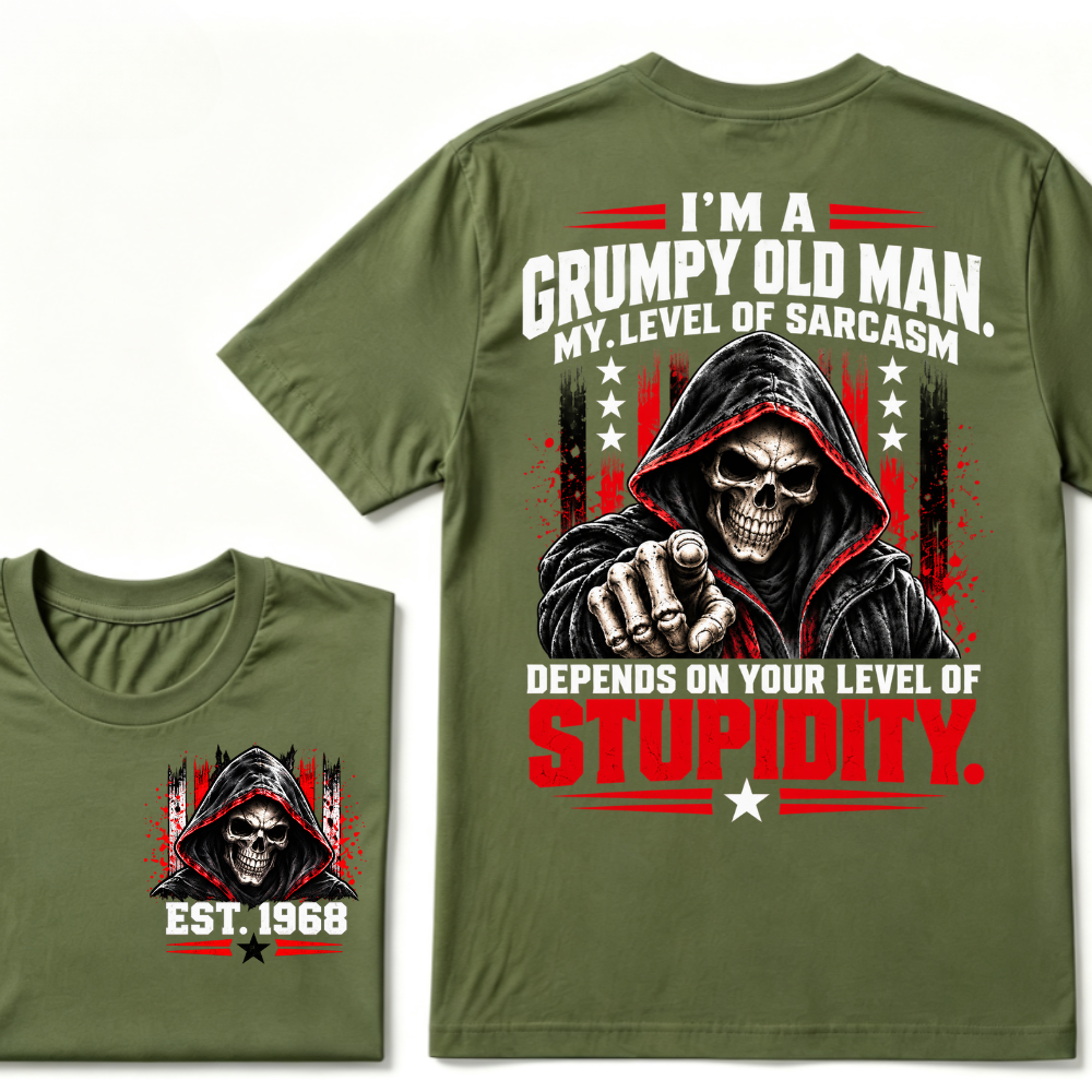 I'm A Grumpy Old Man My Level Of Sarcasm Depends On Your Level Of Stupidity EST.Year Sarcastic Attitude Graphic T?Shirt
