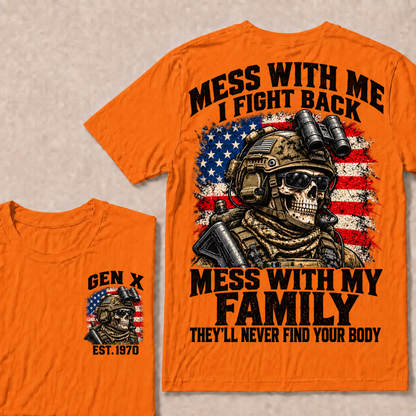 Mess With Me I Fight Back Custom Year Gen X Tactical Soldier T-Shirt