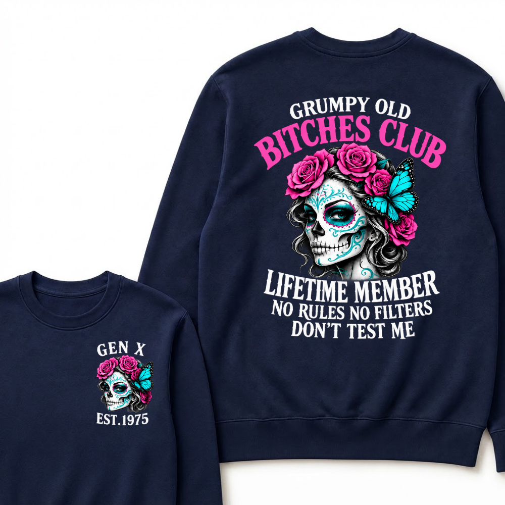 EST.Year Grumpy Old Bitches Club Lifetime Member No Rules No Filters Don’t Test Me Rose Butterfly Sweatshirt