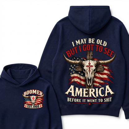 Custom Year "I MAY BE OLD BUT I GOT TO SEE AMERICA" Hoodie