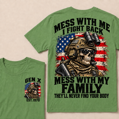 Mess With Me I Fight Back Custom Year Gen X Tactical Soldier T-Shirt