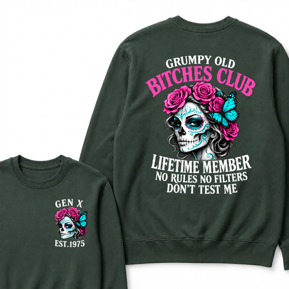 EST.Year Grumpy Old Bitches Club Lifetime Member No Rules No Filters Don’t Test Me Rose Butterfly Sweatshirt