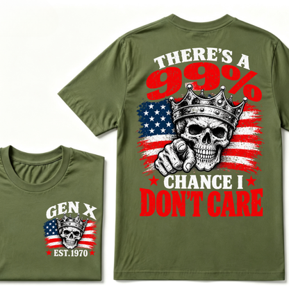 There's A 99% Chance I Don't Care Gen X EST.Year Crown Skull  Patriotic Vintage Graphic Tee