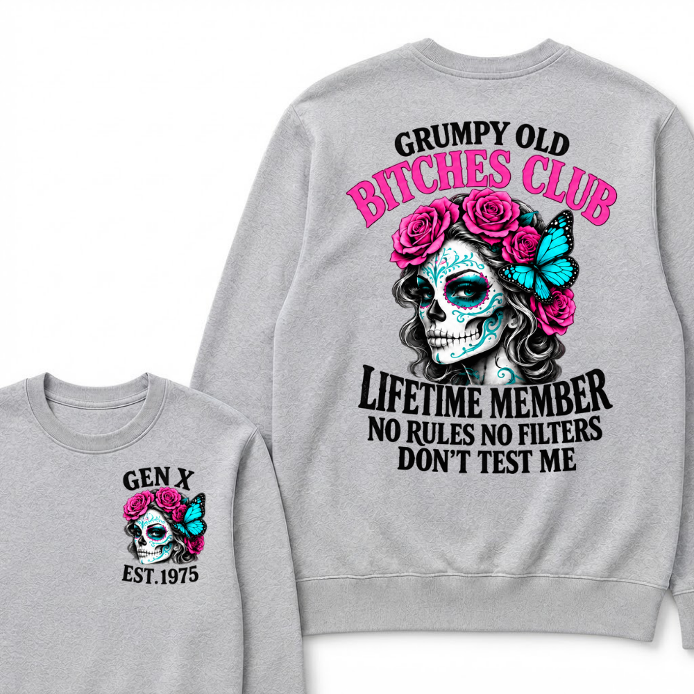 EST.Year Grumpy Old Bitches Club Lifetime Member No Rules No Filters Don’t Test Me Rose Butterfly Sweatshirt