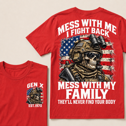 Mess With Me I Fight Back Custom Year Gen X Tactical Soldier T-Shirt