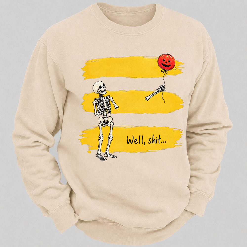 Well, shit... Funny Skeleton Halloween Well Shit Pumpkin Balloon Graphic Crewneck Sweatshirt