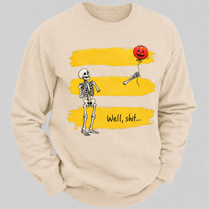 Well, shit... Funny Skeleton Halloween Well Shit Pumpkin Balloon Graphic Crewneck Sweatshirt
