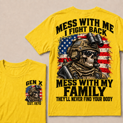 Mess With Me I Fight Back Custom Year Gen X Tactical Soldier T-Shirt