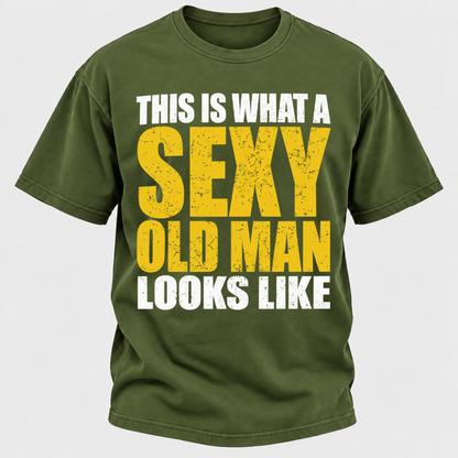 This Is What A Sexy Old Man Looks Like Vintage Distressed Graphic T-Shirt