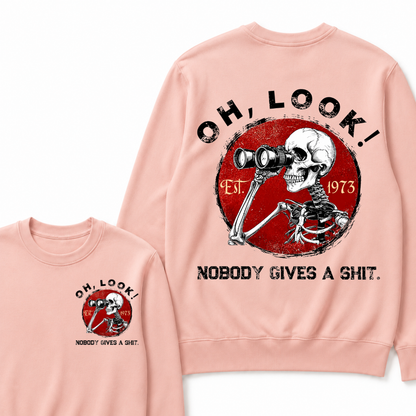 Custom Your Year Oh Look Nobody Gives A Shit EST.Year Sweatshirts