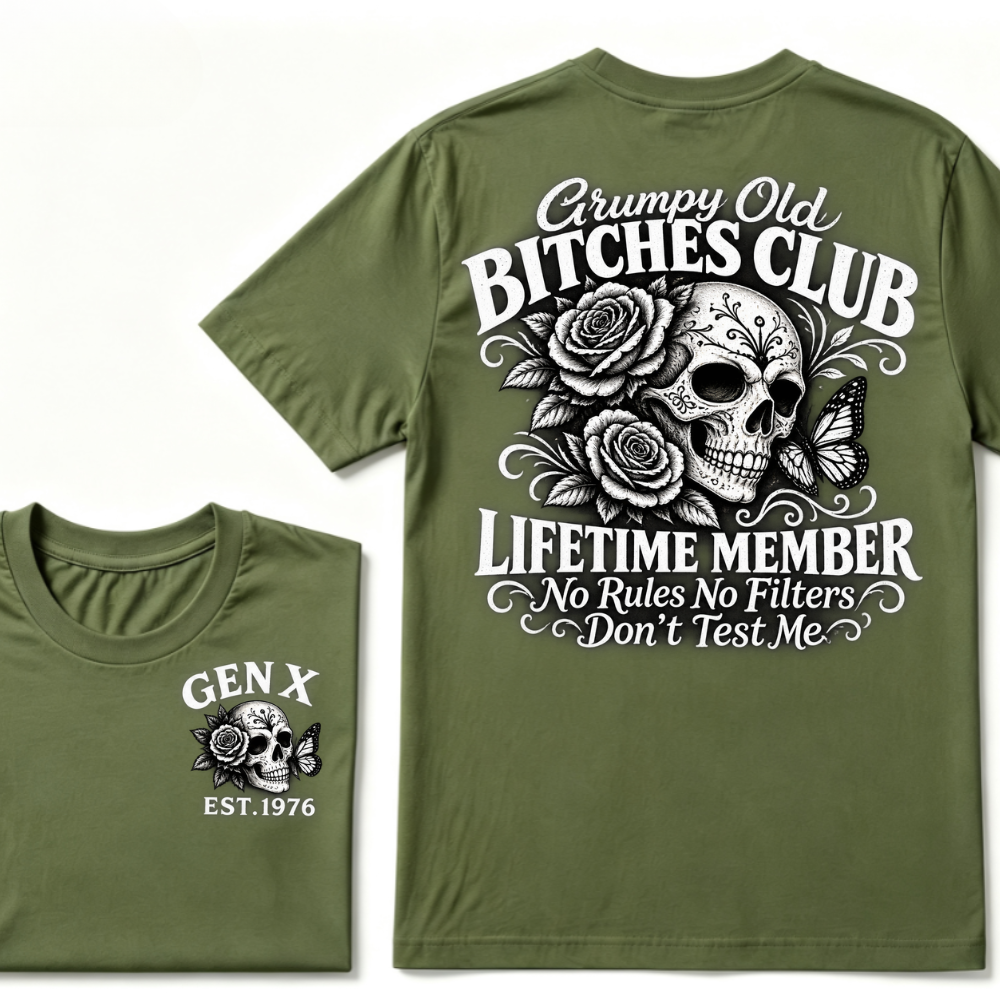 Grumpy Old Bitches Club Lifetime Member No Rules No Filters Don't Test Me EST.Year Sugar Skull Rose Butterfly Dual Sided T-shirt