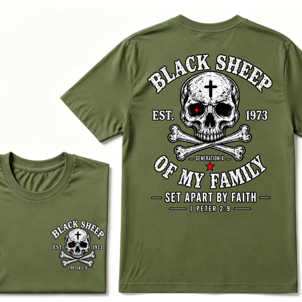 Custom EST.Year Customize Gen X Black Sheep Of My Family Set Apart By Faith 1 Peter 2:9 T-Shirt