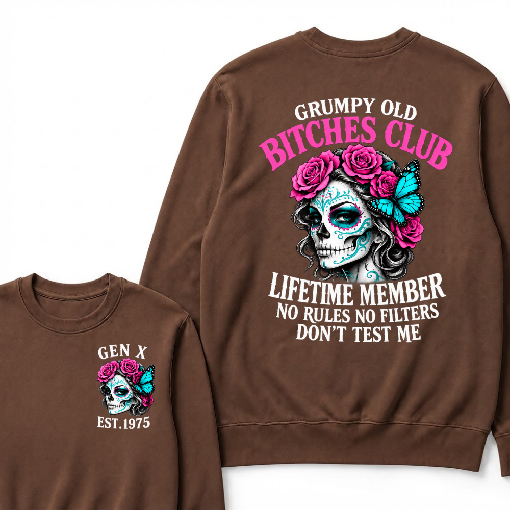EST.Year Grumpy Old Bitches Club Lifetime Member No Rules No Filters Don’t Test Me Rose Butterfly Sweatshirt