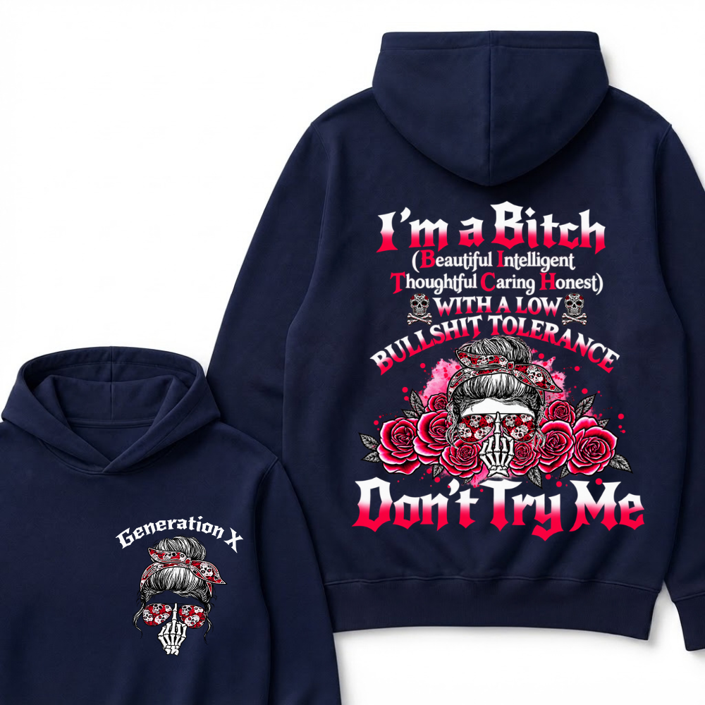 Generation X Hoodie, I'm Beautiful Intelligent Thoughtful Caring Honest Low Tolerance Skull Roses Graphic Hooded Sweatshirt