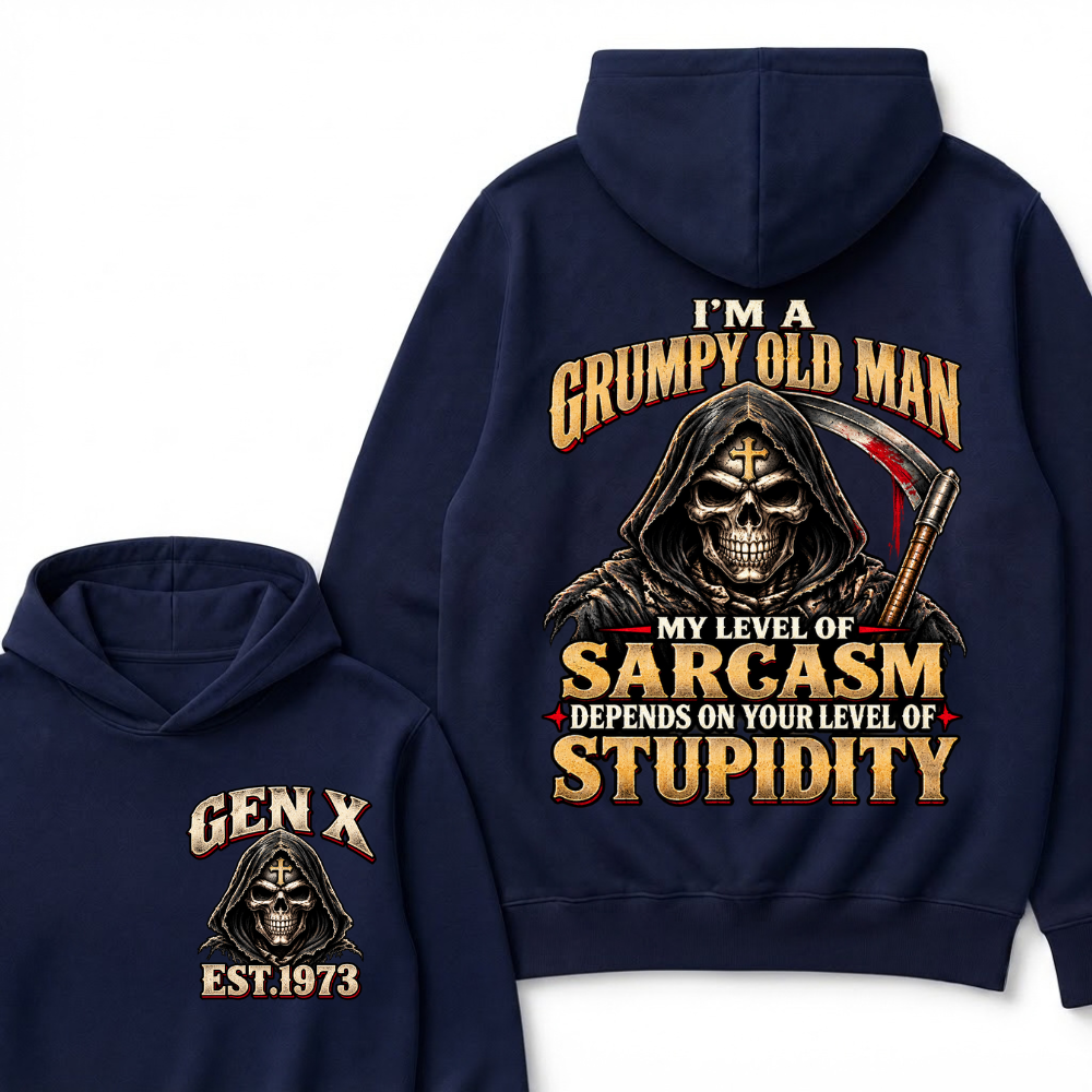 EST.YearI'm A Grumpy Old Man My Level Of Sarcasm Depends On Your Level Of Stupidity Grim Reaper Skull Graphic Hoodie, Funny Gen X Sarcastic Hooded Sweatshirt