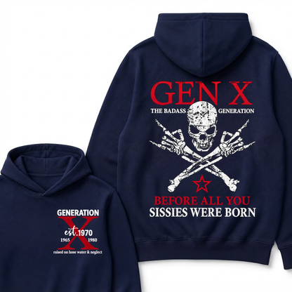 EST.Year Gen X The Badass Generation Before All You Sissies Were Born Badass Generation Skull Hoodie