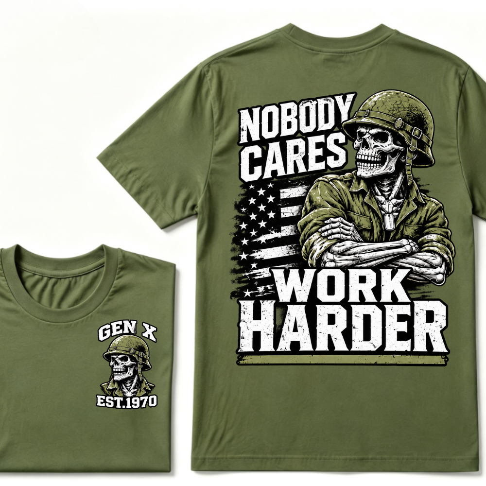 Nobody Cares Work Harder EST.Year Military Soldier Skull Veteran Attitude Graphic Tee