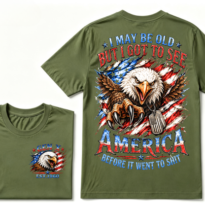 I May Be Old But I Got To See America Gen X EST.Year Patriotic Eagle American Flag T-Shirt