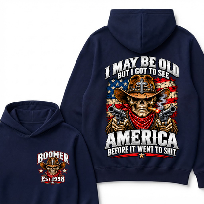 EST.Year I May Be Old But I Got To See America Before It Went To Shit Cowboy Skull America Patriotic Hoodie