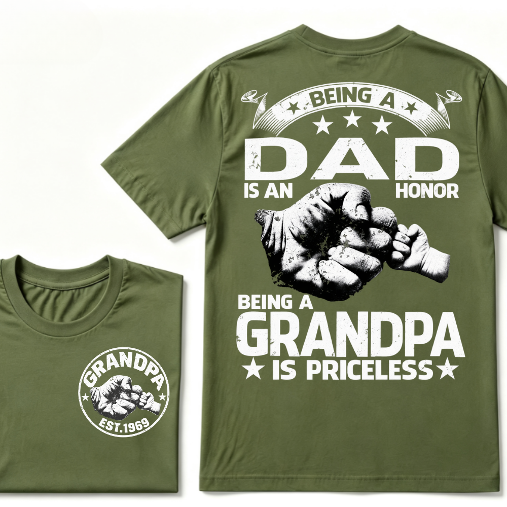 Being A Dad Is An Honor Being A Grandpa Is Priceless EST.Year Graphic T-Shirt