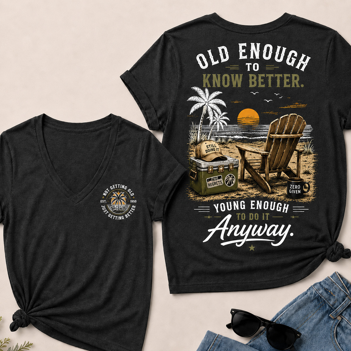 🌴 Custom Your Year Vintage Beach "Old Enough To Know Better" Life Attitude Graphic T-Shirt V-Neck T-Shirt