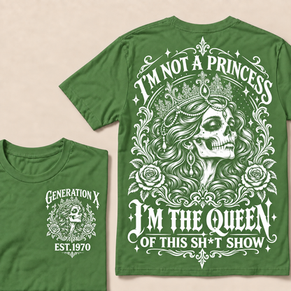 Funny Gen X Queen T-Shirt, Gothic Skull Rose Tee, Sarcastic Women's Shirt, Retro 1970 Gen X Gift, Not A Princess Tee