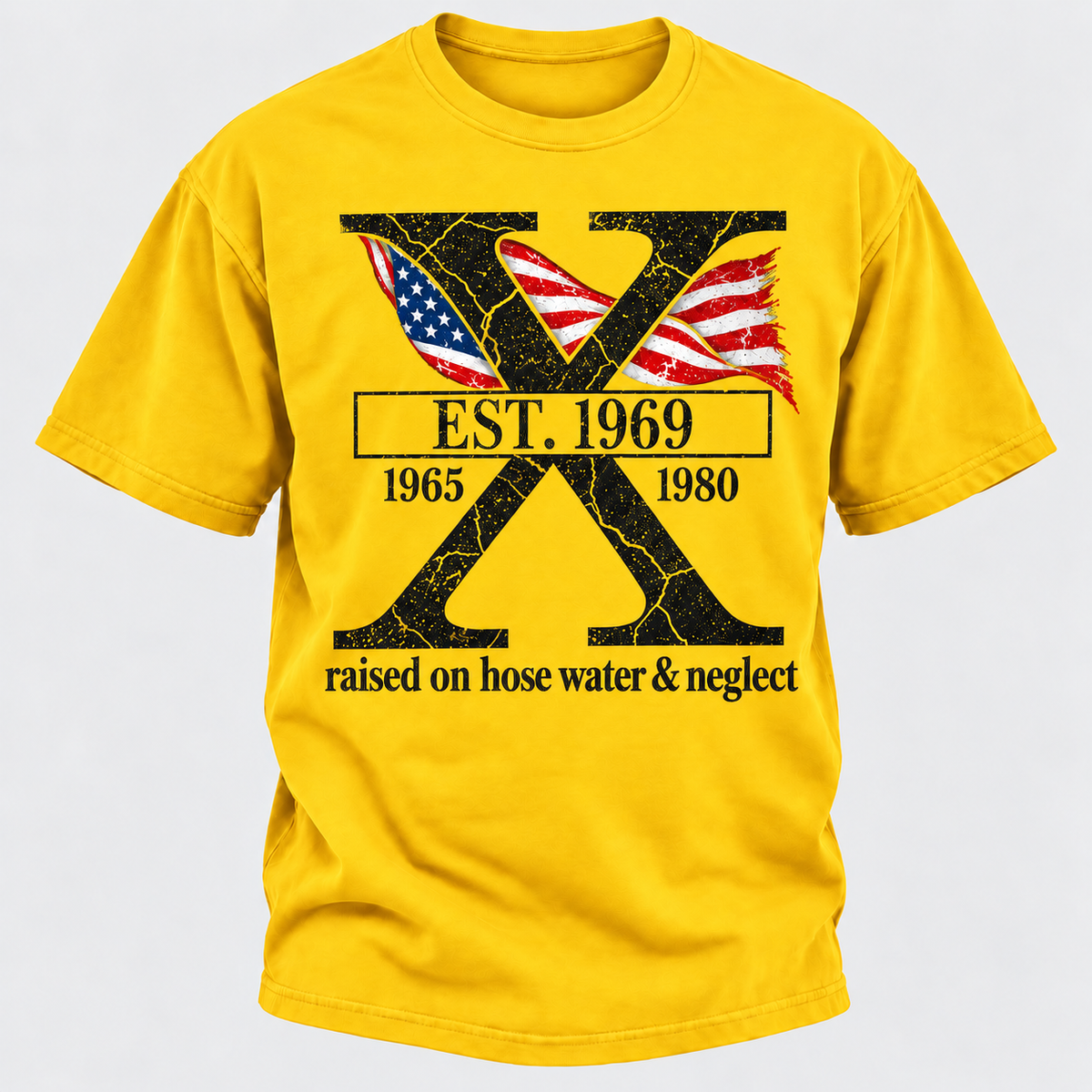 Custom GEN X Year Raised On Hose Water And Neglect USA FLAG T-Shirts