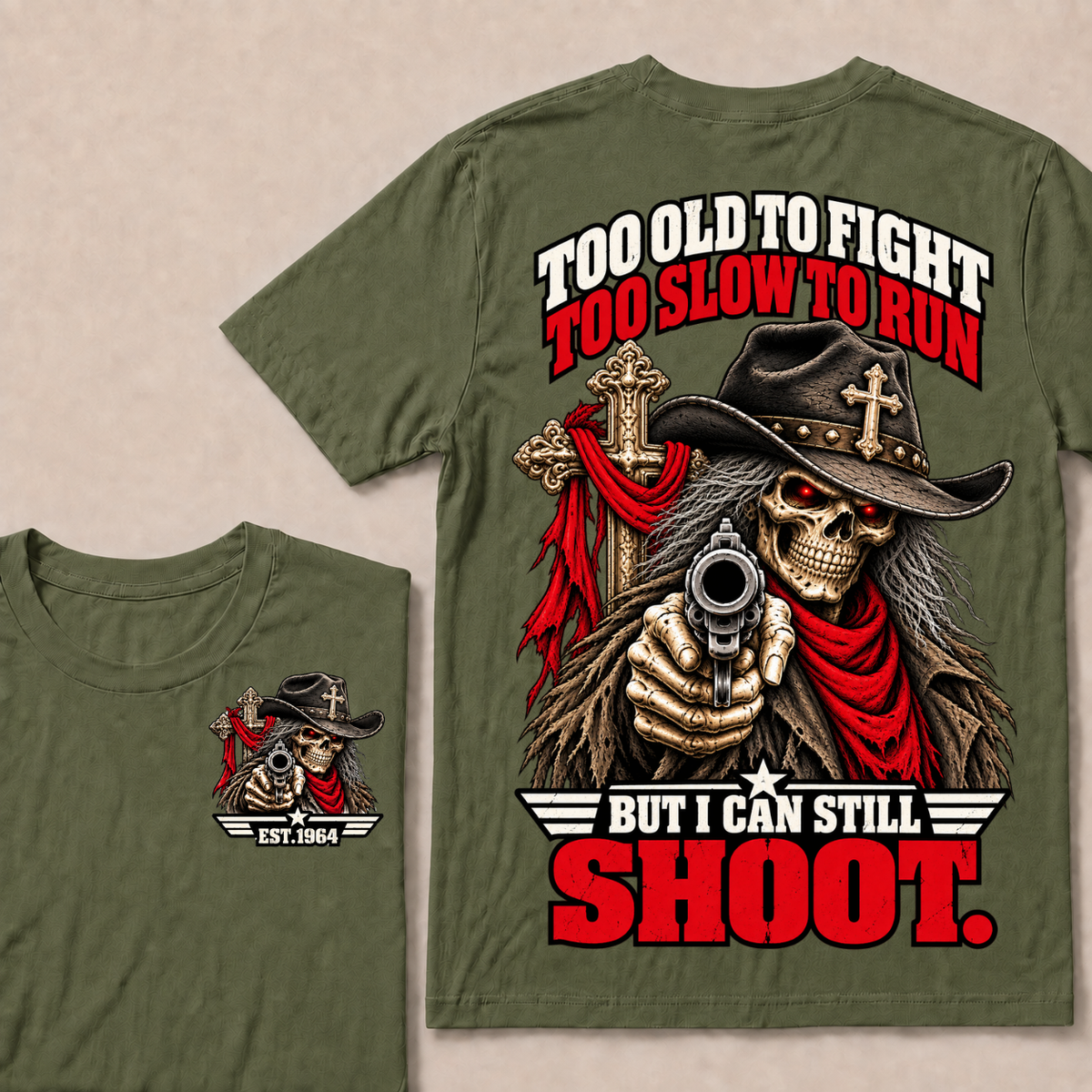 Too Old To Fight Too Slow To Run But I Can Still Shoot Cowboy Skull American Flag T-Shirt EST.Year