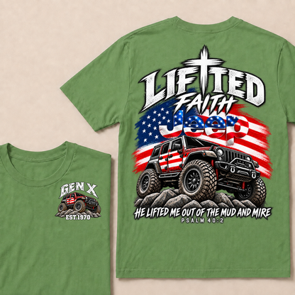 Custom Genx Year Lifted Faith Jeep He Lifted Me Out Of The Mud And Mire Psalm 40:2 T-Shirts