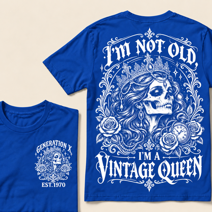 "I'm Not Old I'm A Vintage Queen" T-Shirt, Funny Gen X Sarcastic Tee, Gothic Skull Crown Gift for Her
