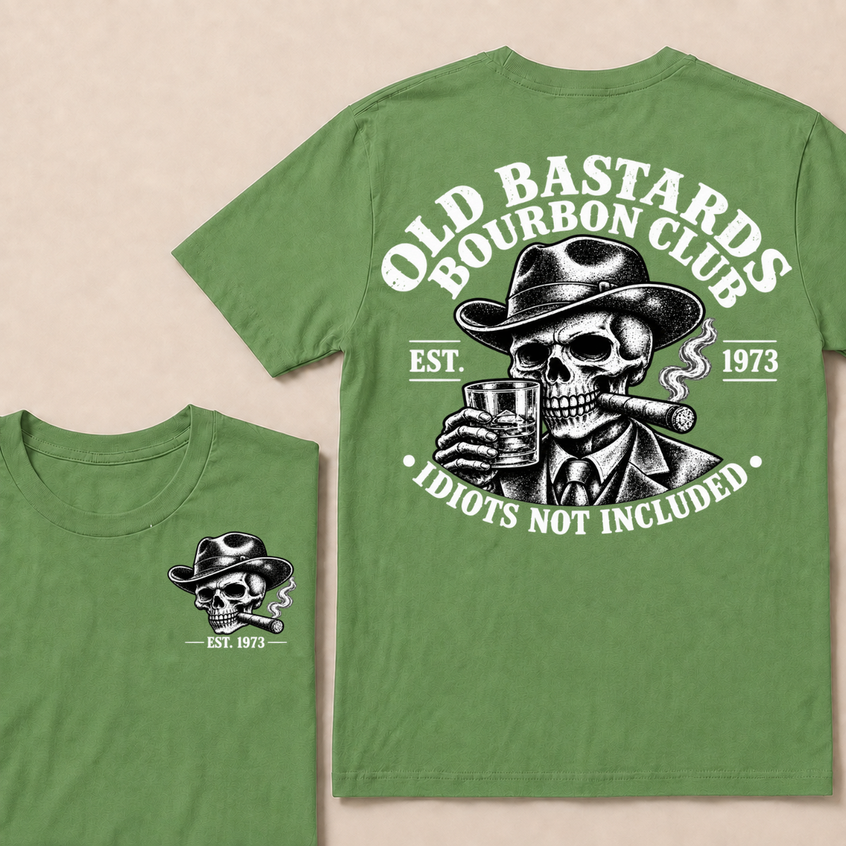 EST.YOUR Year Old Bastards Bourbon Club Idiots Not Included T-Shirts