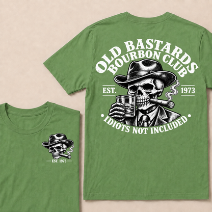 EST.YOUR Year Old Bastards Bourbon Club Idiots Not Included T-Shirts