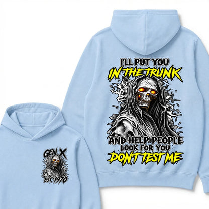 Custom Your Year I'll Put You In The Trunk And Help People Look For You Don't Test Me Hoodie