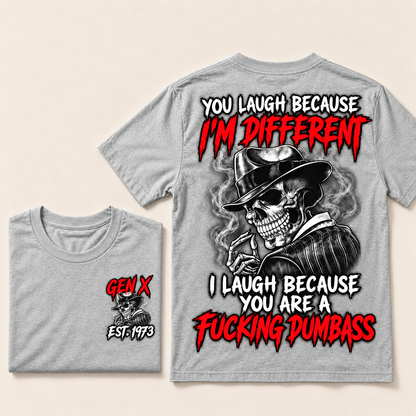 Custom Year Gen X Skull T-Shirt – “You Laugh Because I’m Different” Funny Sarcastic Graphic Tee