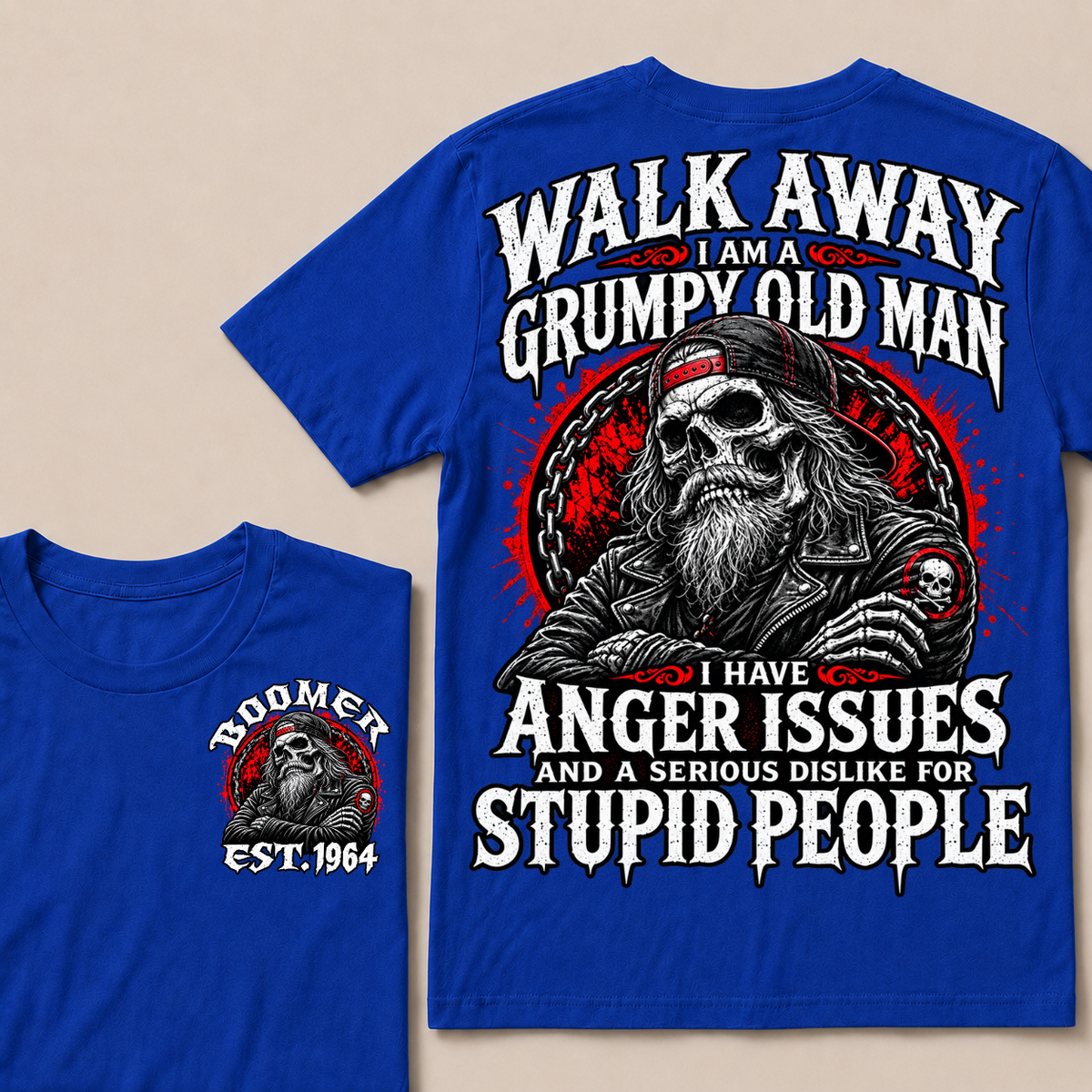 Walk Away I Am A Grumpy Old Man I Have Anger Issues And A Serious Dislike For Stupid People Est.Year T-Shirt